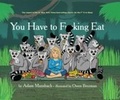 Cover: You Have to Fucking Eat - Canongate Books