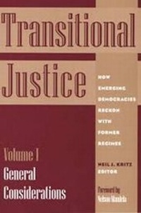 Abbildung von: Transitional Justice: How Emerging Democracies Reckon with Former Regimes: General Considerations Vol 1 - United States Institute of Peace Press
