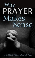 Cover: Why Prayer Makes Sense - Barbour Publishing, Inc.
