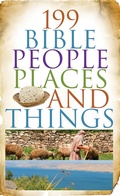 Cover: 199 Bible People, Places, and Things - Barbour Publishing, Inc.