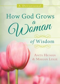 Enlarge image Cover: How God Grows a Woman of Wisdom - Barbour Publishing, Inc.