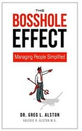 Cover: The Bosshole Effect - Alchemy Publishing Group, LLC