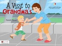 Enlarge image Cover: A Visit to Grandma's - Tate Publishing & Enterprises