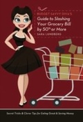 Cover: Budget Savvy Diva's Guide to Slashing Your Grocery Bill by 50% or More - Ulysses Press