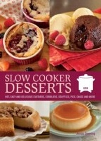 Abbildung von: Slow Cooker Desserts - Ulysses Press