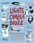 Cover: Lights Camera Booze - Ulysses Press