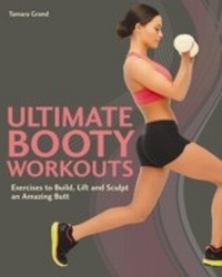 Abbildung von: Ultimate Booty Workouts - Ulysses Press