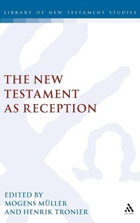Bild: The New Testament as Reception - Continuum International Publishing Group Ltd.