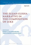 Bild: The Elijah-Elisha Narrative in the Composition of Luke - T.& T.Clark Ltd