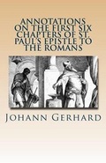 Cover: Annotations on the First Six Chapters of St. Paul's Epistle to the Romans - Repristination Press