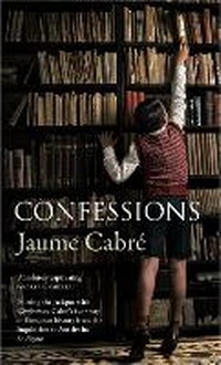 Enlarge image Cover: Confessions - Arcadia Books