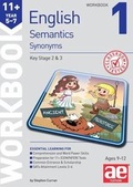 Cover: 11+ Semantics Workbook 1 - Synonyms - Accelerated Education Publications Ltd