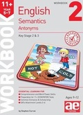 Cover: 11+ Semantics Workbook 2 - Antonyms - Accelerated Education Publications Ltd