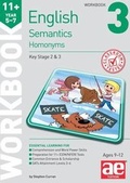 Cover: 11+ Semantics Workbook 3 - Homonyms - Accelerated Education Publications Ltd