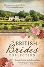 Cover: British Brides Collection - Barbour Publishing, Inc.
