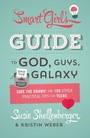 Cover: Smart Girl's Guide to God, Guys, and the Galaxy - Barbour Publishing, Inc.