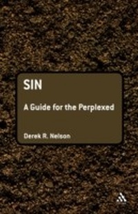 Enlarge image Cover: Sin: A Guide for the Perplexed - T.& T.Clark Ltd
