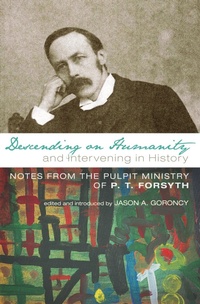 Enlarge image Cover: Descending on Humanity and Intervening in History - Wipf and Stock Publishers