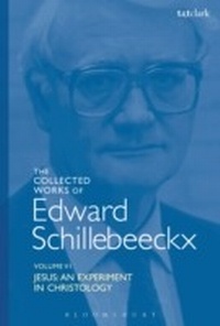 Abbildung von: The Collected Works of Edward Schillebeeckx Volume 6 - T.& T.Clark Ltd