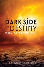Cover: The Dark Side of Destiny - Wipf and Stock Publishers