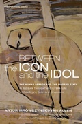 Cover: Between the Icon and the Idol - Wipf and Stock Publishers