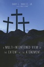 Cover: A Multi-Intentioned View of the Extent of the Atonement - Wipf and Stock Publishers
