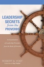 Cover: Leadership Secrets from the Proverbs - Wipf and Stock Publishers