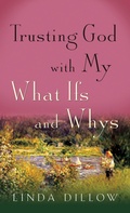 Cover: Trusting God with My What Ifs and Whys - NavPress
