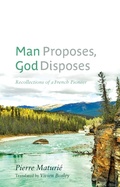 Cover: Man Proposes, God Disposes - AU Press