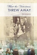 Cover: What the Victorians Threw Away - Oxbow Books
