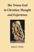 Cover: The Triune God in Christian Thought and Experience - C I y Publishing