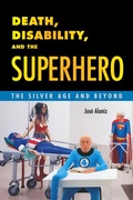 Cover: Death, Disability, and the Superhero - Princeton University Press