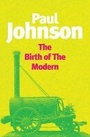 Cover: The Birth of the Modern - Weidenfeld & Nicolson History