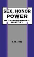 Cover: Sex, Honor, and Power in the Deuteronomistic History - Sheffield Academic Press