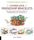 Cover: Charm Love Friendship Bracelets - Quarry Books