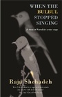 Cover: When The Bulbul Stopped Singing - Profile Books Ltd