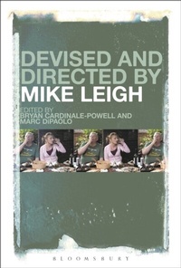 Abbildung von: Devised and Directed by Mike Leigh - Bloomsbury Academic USA