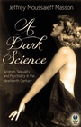 Cover: A Dark Science: - Simon + Schuster LLC