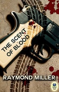 Cover: The Scent of Blood - Simon + Schuster LLC