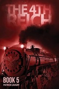 Enlarge image Cover: The 4th Reich Book 5 - Patrick Laughy