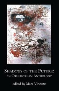 Enlarge image Cover: Shadows of the Future - Madhat Press