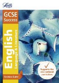 Enlarge image Cover: GCSE 9-1 English Language and English Literature Revision Guide - Letts Educational