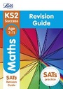 Cover: KS2 Maths SATs Revision Guide - Letts Educational