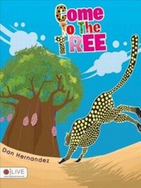 Enlarge image Cover: Come to the Tree - Tate Publishing & Enterprises