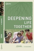 Cover: John (Deepening Life Together) 2nd Edition - Lamplighter Media