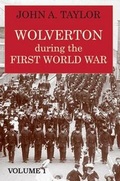 Cover: Wolverton During the First World War: 1 - Magic Flute Publications
