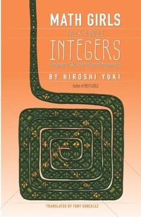 Enlarge image Cover: Math Girls Talk about Integers - Bento Books, Inc.