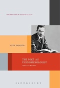 Cover: The Poet as Phenomenologist - Bloomsbury Academic USA