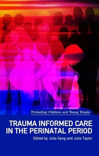 Enlarge image Cover: Trauma Informed Care in the Perinatal Period - Liverpool University Press