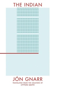 Enlarge image Cover: The Indian - Deep Vellum Publishing